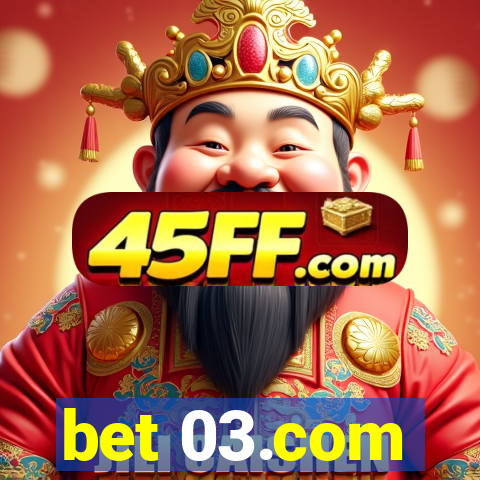 bet 03.com